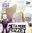 THMK Presents Meta More Fozzey Формат: Audio CD (Jewel Case) Дистрибьютор: Moon Records Лицензионные товары Характеристики аудионосителей 2004 г Альбом инфо 731w.