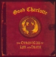 Good Charlotte The Chronicles Of Life And Death (DualDisc) Формат: Audio CD (Jewel Case) Дистрибьютор: SONY BMG Лицензионные товары Характеристики аудионосителей 2004 г Альбом инфо 244s.